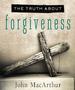 The Truth About Forgiveness