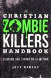 The Christian Zombie Killers Handbook