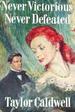 Never Victorious, Never Defeated
