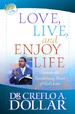 Love, Live, and Enjoy Life: Uncover the Transforming Power of God's Love (Life Solution)