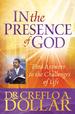 In the Presence of God: Find Answers to the Challenges of Life