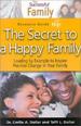 The Secret to a Happy Family Resource Guide 4 (The Successful Family)
