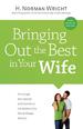 Bringing Out the Best in Your Wife
