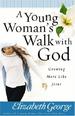 A Young Woman's Walk with God