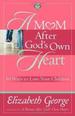 A Mom After God's Own Heart