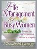 Life Management for Busy Women