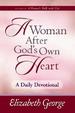 A Woman After God's Own Heart --A Daily Devotional