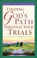 Finding God's Path Through Your Trials Growth and Study Guide