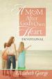A Mom After God's Own Heart Devotional