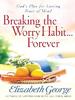 Breaking the Worry Habit...Forever!
