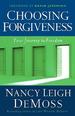 Choosing Forgiveness