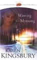 Waiting for Morning
