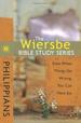 The Wiersbe Bible Study Series: Philippians: Even When Things Go Wrong, You Can Have Joy