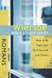 The Wiersbe Bible Study Series: Romans: How to Be Right with God, Yourself, and Others