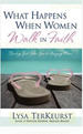What Happens When Women Walk in Faith