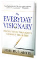 THE EVERYDAY VISIONARY