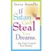 If Satan Can't Steal Your Dreams, He Can't Control Your Destiny