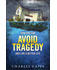 How You Can Avoid Tragedy and Live A Better Life