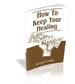 How To Keep Your Healing