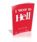 I Went To Hell