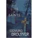 The Lies of Saints