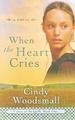 When The Heart Cries