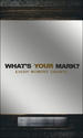 What's Your Mark?