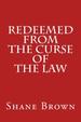 Redeemed From The Curse of The Law