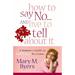 How to Say No...and Live to Tell About It