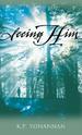 Seeing Him