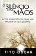 O Sil�ncio das M�os