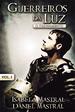 Guerreiros da Luz - Vol. 1