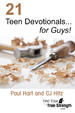 21 Teen Devotionals... for Guys!