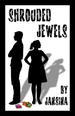 Shrouded Jewels