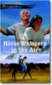 Horse Whispers in the Air (Horsefeathers 3#)