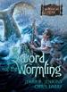 The Wormling Series #2: Sword Of The Wormling