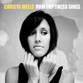 How Emptiness Sings by Christa Wells | CD Reviews And Information | NewReleaseToday