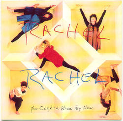 You Oughta Know By Now by Rachel Rachel  | CD Reviews And Information | NewReleaseToday