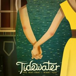 The Way That I Want You by Tidewater  | CD Reviews And Information | NewReleaseToday