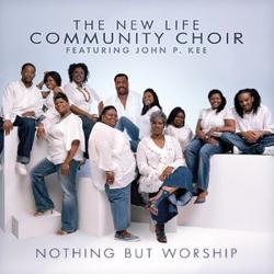 Nothing But Worship by John P. Kee | CD Reviews And Information | NewReleaseToday