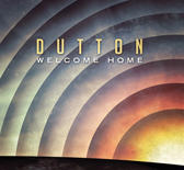 Welcome Home by Dutton | CD Reviews And Information | NewReleaseToday