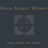 The King Of Love - Single by High Street Hymns  | CD Reviews And Information | NewReleaseToday