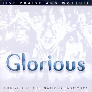 Glorious by Christ For The Nations Worship  | CD Reviews And Information | NewReleaseToday