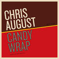 The Candy Wrap - Single by Chris August | CD Reviews And Information | NewReleaseToday