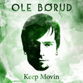 Keep Movin by Ole Børud | CD Reviews And Information | NewReleaseToday