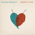 Perfect Love by Ronnie Freeman | CD Reviews And Information | NewReleaseToday