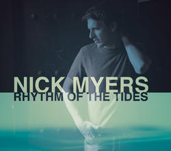 Rhythm of the Tides by Nick Myers | CD Reviews And Information | NewReleaseToday