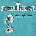 These Simple Truths (Deluxe Edition) by Sidewalk Prophets  | CD Reviews And Information | NewReleaseToday