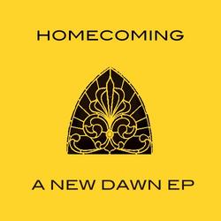 A New Dawn - EP by Homecoming  | CD Reviews And Information | NewReleaseToday