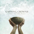 Come To The Well by Casting Crowns  | CD Reviews And Information | NewReleaseToday